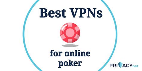 7 Best VPNs for Online Poker — Play Safely in 2024 .
